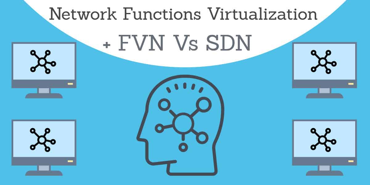 What is NFV? Network Functions Virtualization The Complete Guide