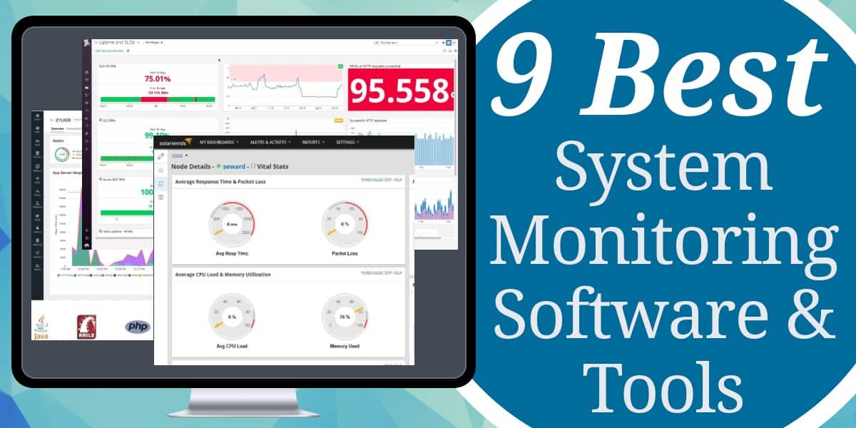 9 Best System Monitoring Software & Tools for 2020 (Paid & Free)