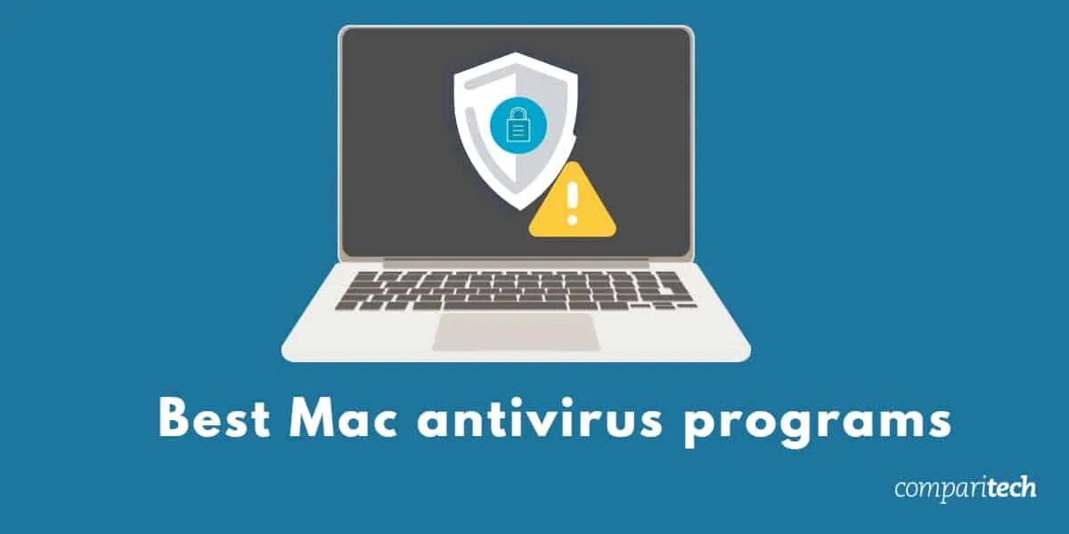 Best Antivirus for Mac (2023) Top for Protection, Speed & Value