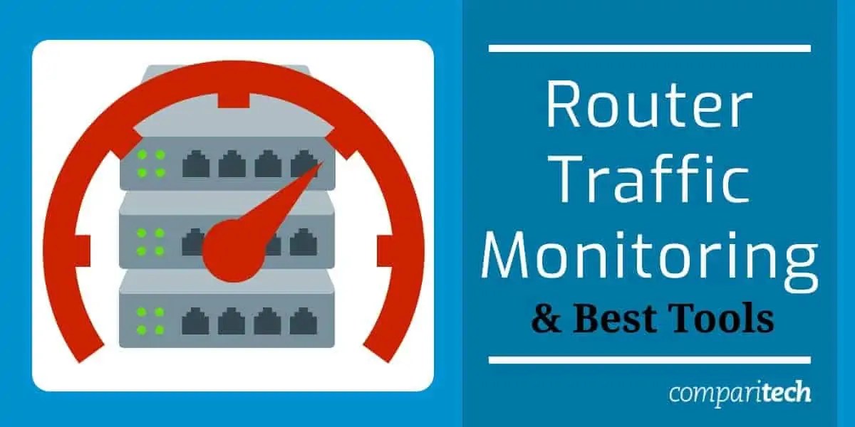 How to Monitor Router Traffic & 3 Best Monitoring Tools 2024 (Free & Paid)