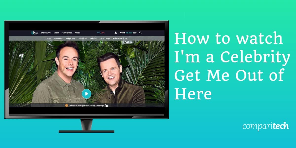 How to Watch I'm a Celebrity 2019 online abroad (outside
