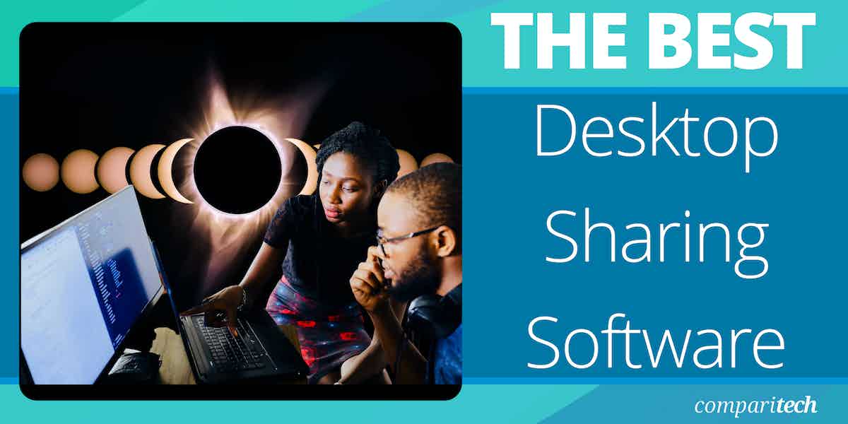 9 Best Desktop Sharing Software for Screen Sharing in 2024 (Paid & Free)