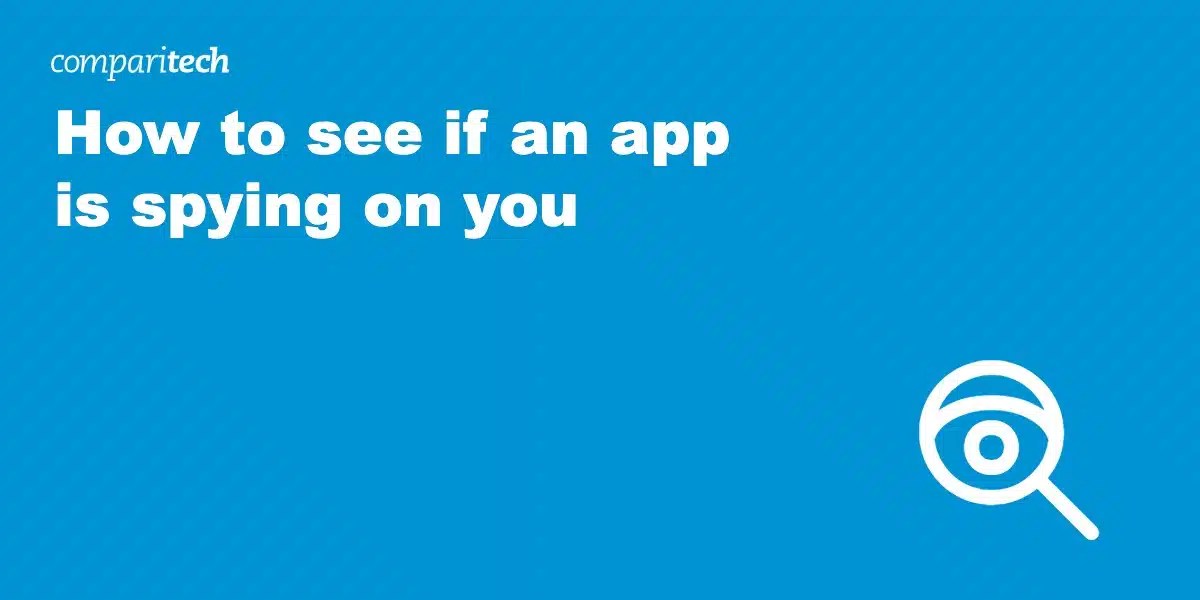 Here's How to See if your Apps are on Spying on you(03)