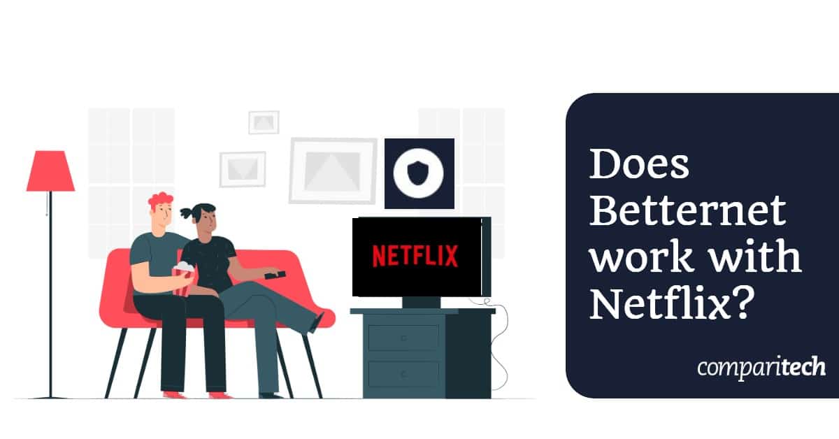 Not Working with Netflix? Try this (2021 update)