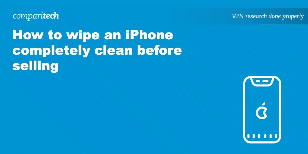 How to Wipe your iPhone Completely Clean before Selling it