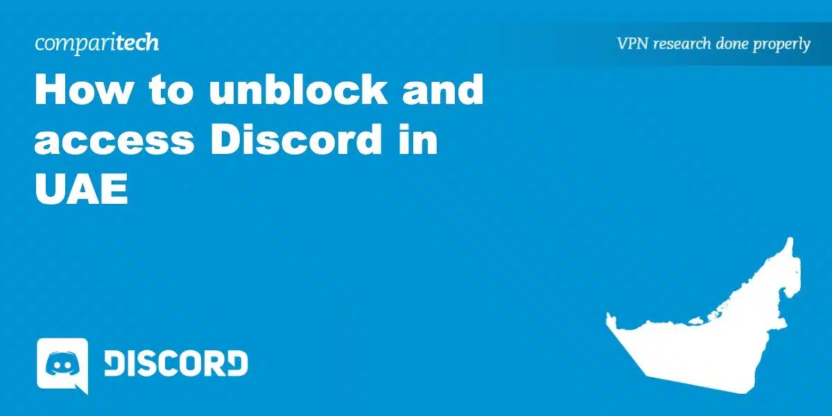 How to use Discord in the UAE Bypass blocks & bans with a VPN