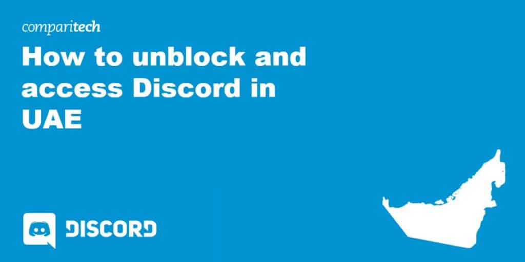 Is Discord banned in the UAE? How to use Discord in the UAE