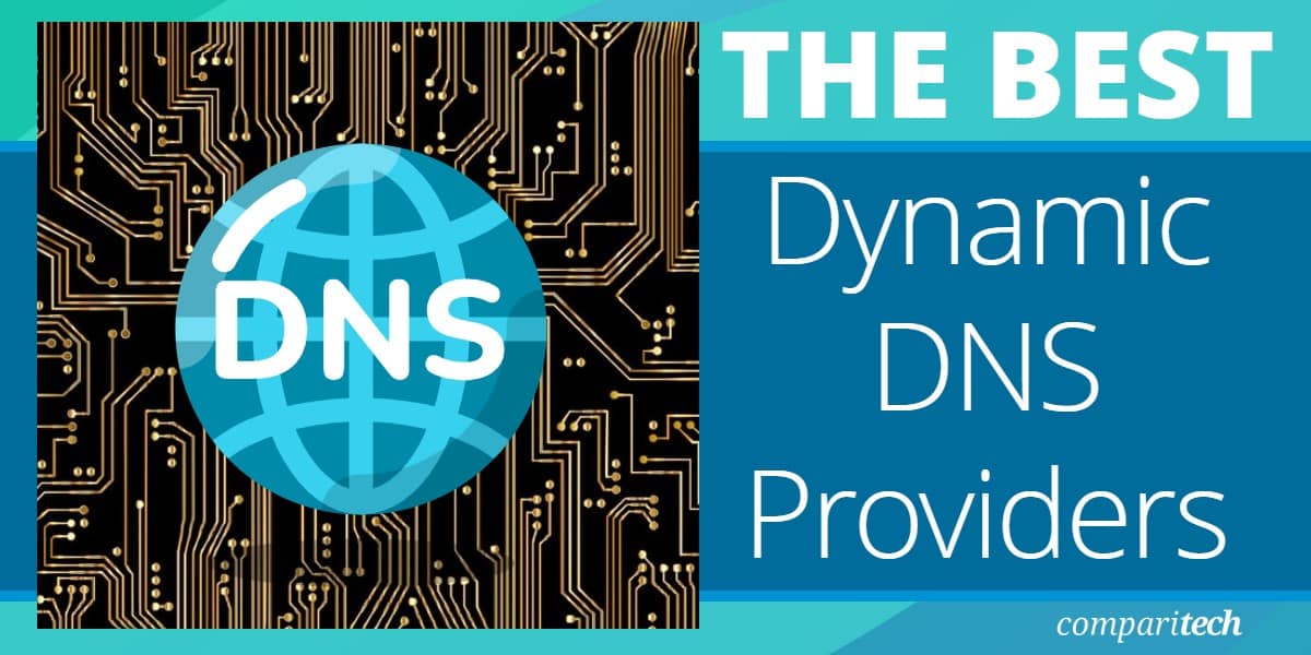 10 Best Dynamic DNS Providers for 2023 Pros & Cons (Paid & Free)