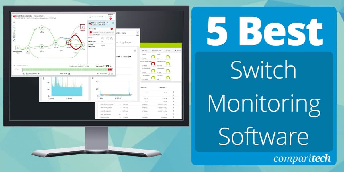 5 Best Switch Monitoring Software for 2022 (Paid & Free)