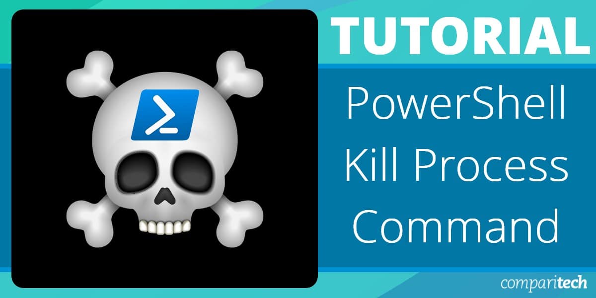 PowerShell Kill Process Command StepbyStep Tutorial