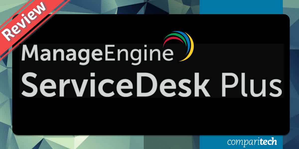 ManageEngine Service Desk Plus Review The Essentials