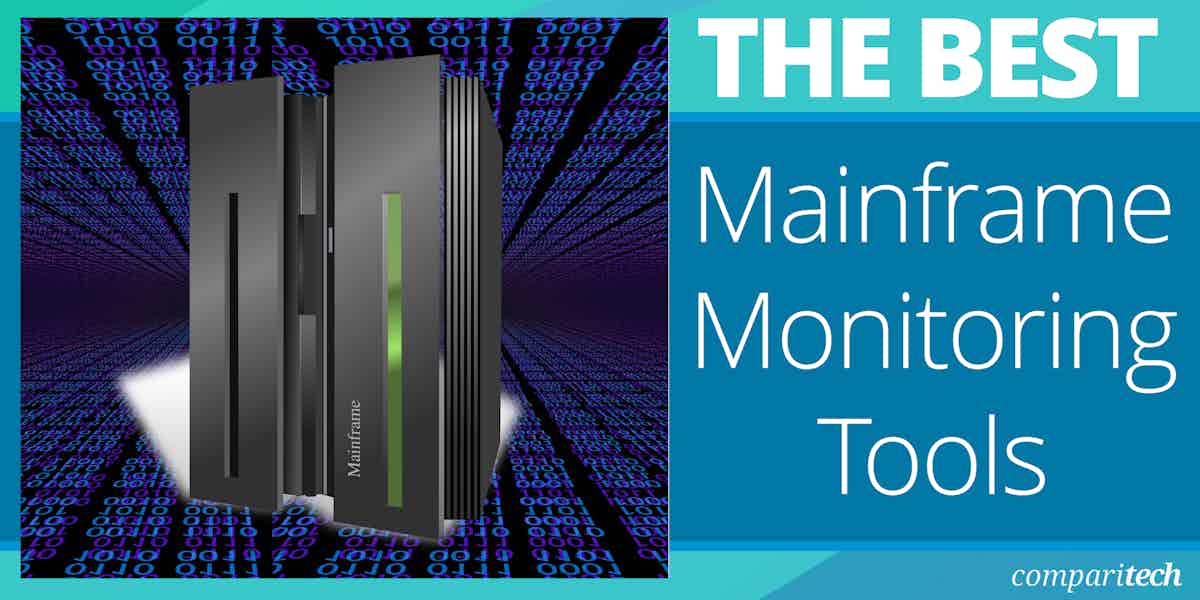 6 Best Mainframe Monitoring Tools for 2024 (Paid, Free & Demos)