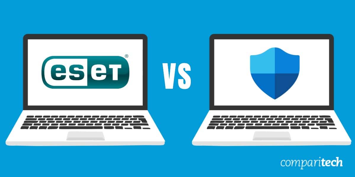 ESET vs Microsoft Defender Which is Best?