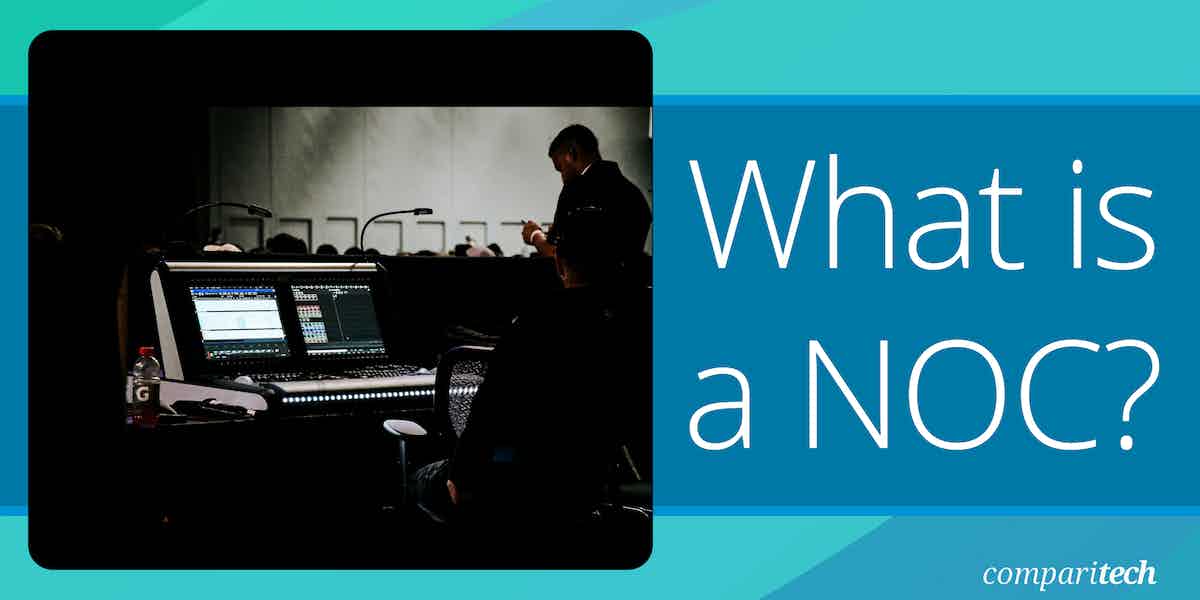 What is a Network Operations Center (NOC)? A 2024 Guide