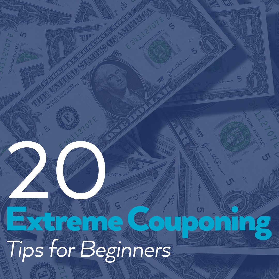20 Beginner Tips for Extreme Couponing