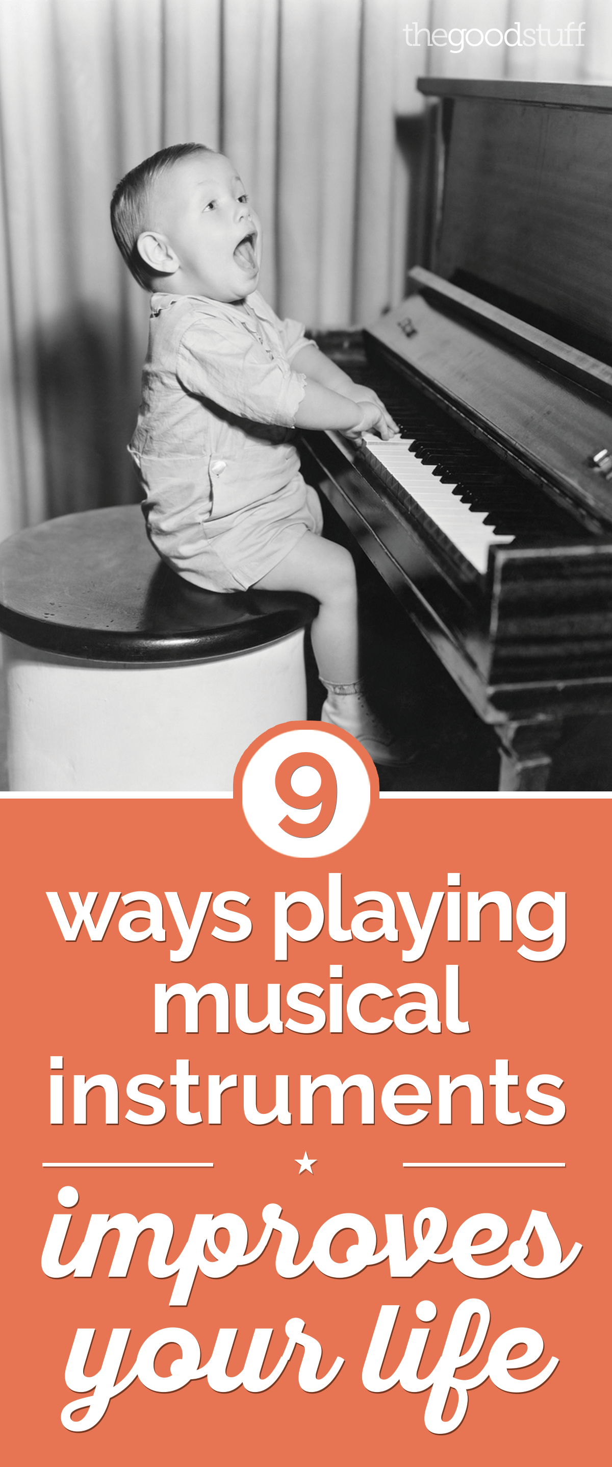 9 Ways Playing Musical Instruments Improves Your Life thegoodstuff