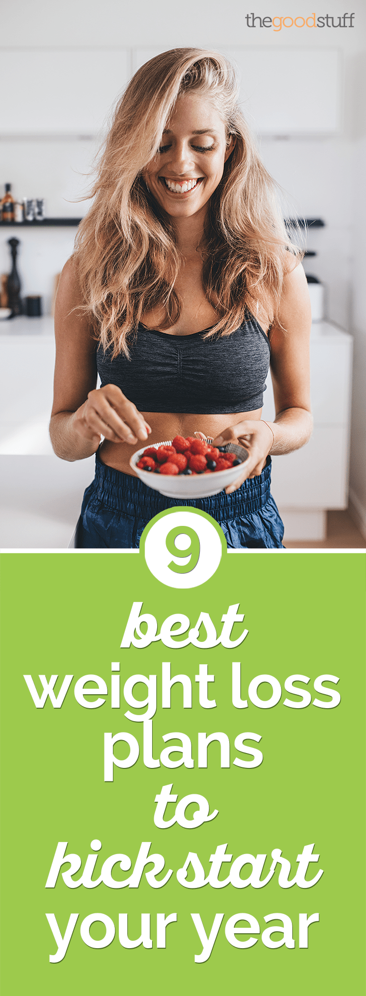 The 9 Best Weight Loss Plans to KickStart Your Year thegoodstuff