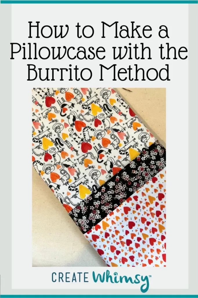 Burrito Pillowcase Pattern Easy to Sew Tutorial Create Whimsy