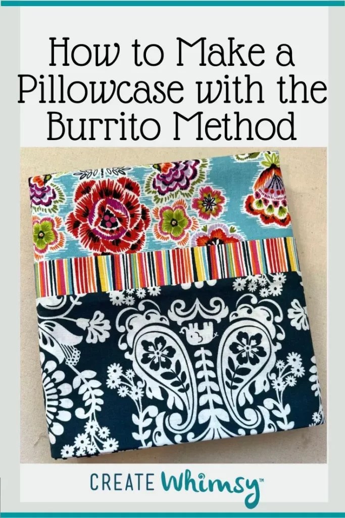 Burrito Pillowcase Pattern Easy to Sew Tutorial Create Whimsy