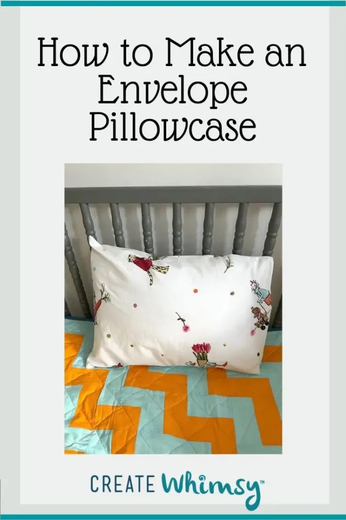 How to Make an Envelope Pillowcase Easy Tutorial Create Whimsy