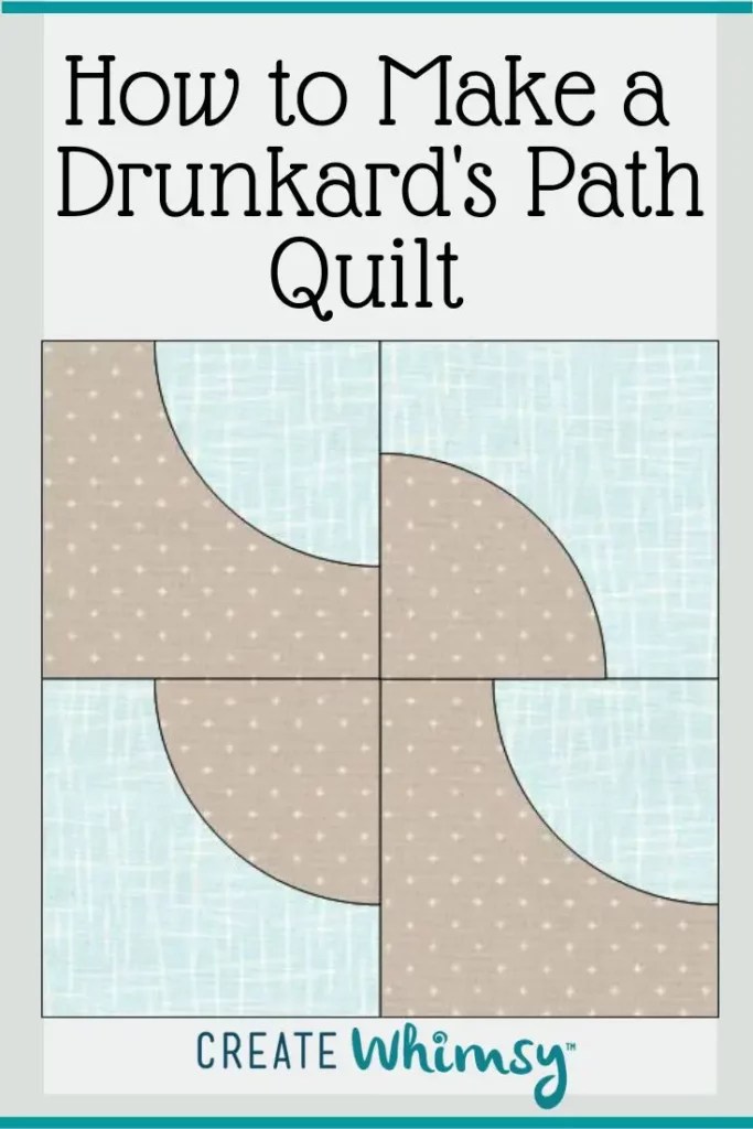 Drunkards Path Quilt Pattern Create Whimsy