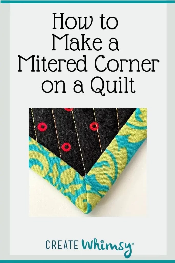 How to Sew Mitered Corners on a Quilt StepbyStep Tutorial Create