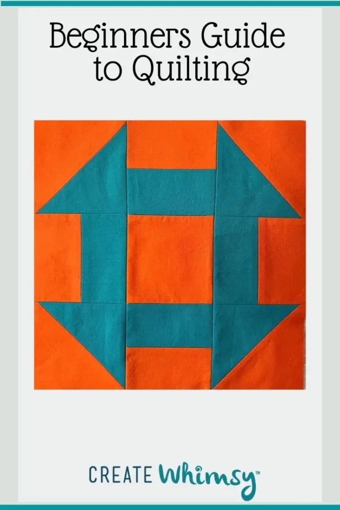 How to Quilt for Beginners, Complete Guide to Patchwork Create Whimsy