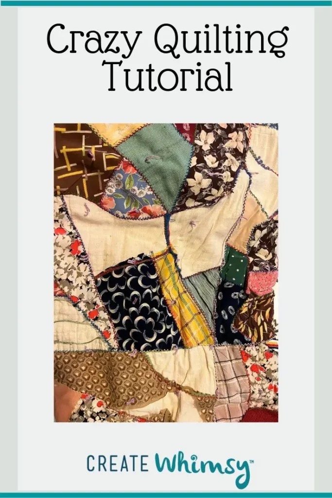 How to Crazy Quilt Guide and Tutorial for Beginners Create Whimsy