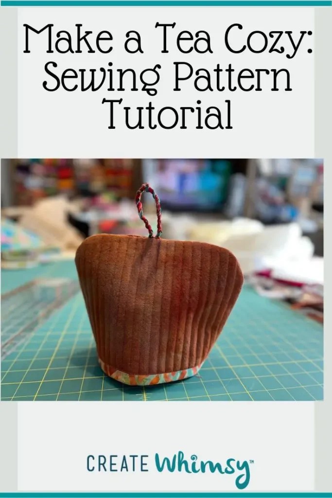 How to Make a Tea Cozy Sewing Pattern Tutorial Create Whimsy
