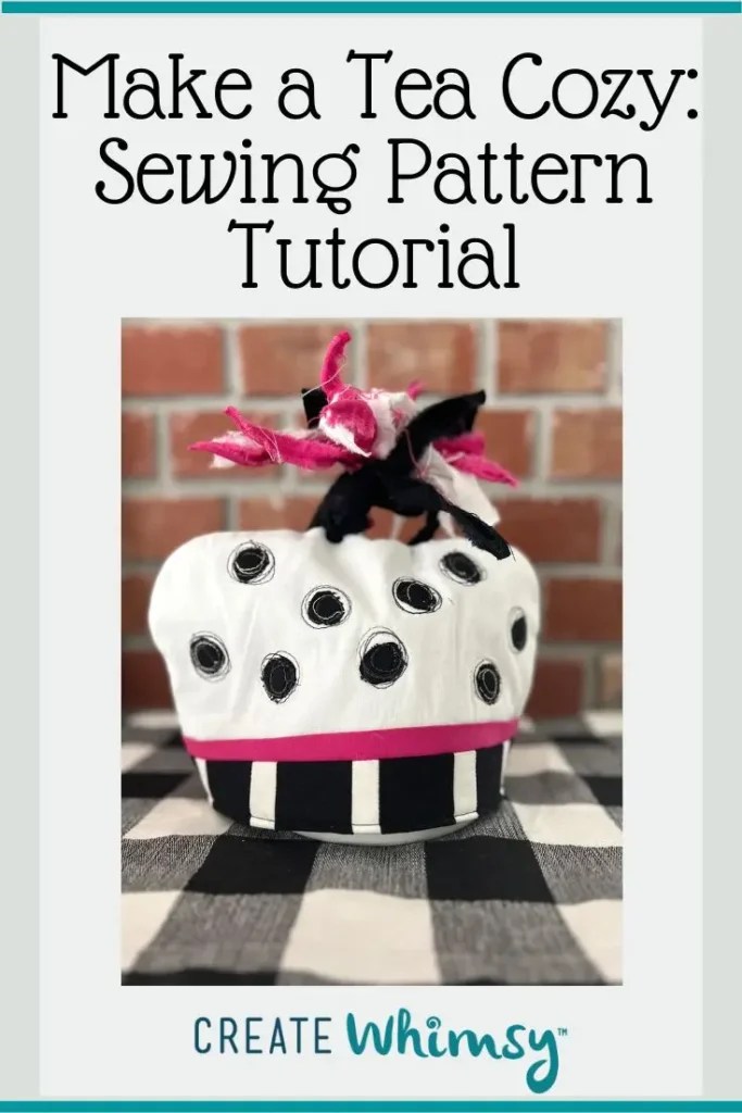 How to Make a Tea Cozy Sewing Pattern Tutorial Create Whimsy
