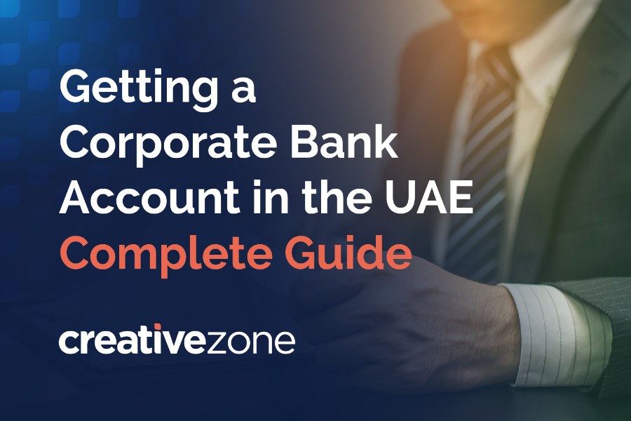 Getting a Corporate Bank Account in the UAE Complete Guide Creative