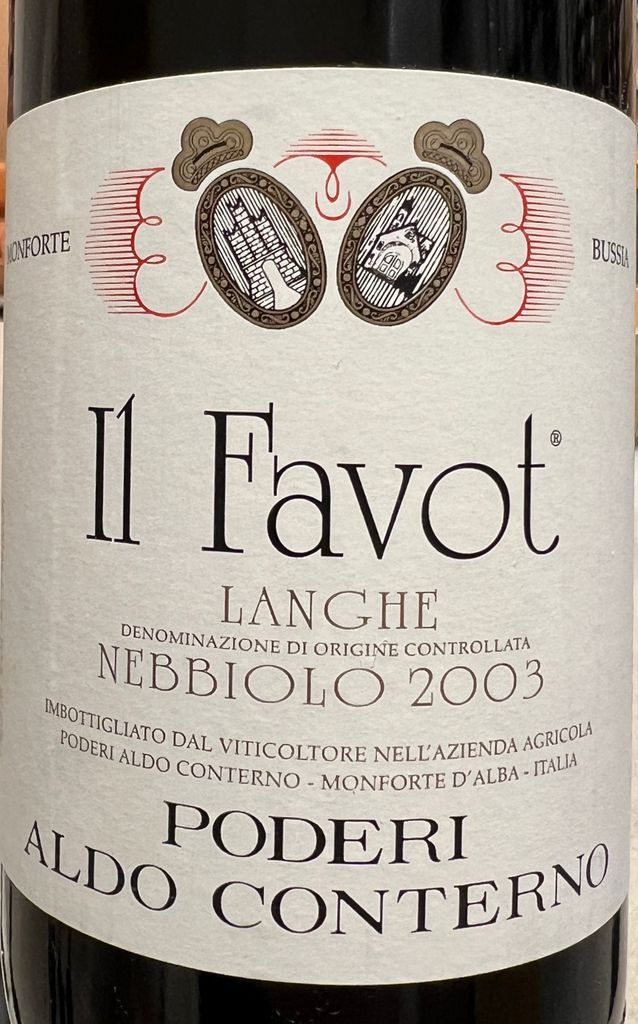 2003 Poderi Aldo Conterno Langhe Nebbiolo Il Favot, Italy, Piedmont