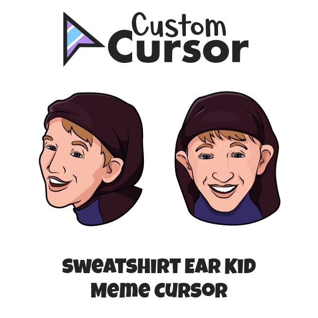 Sweatshirt Ear Kid Meme cursor Custom Cursor
