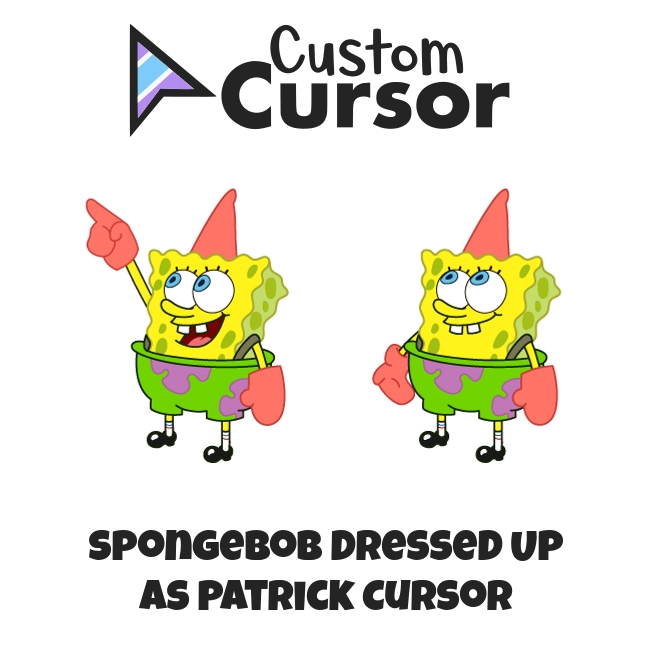 Spongebob Dressed Up as Patrick cursor Custom Cursor