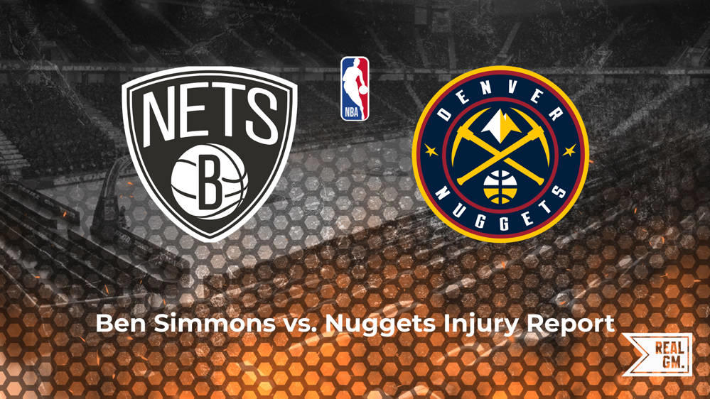 Will Ben Simmons play tonight vs. the Nuggets? RealGM
