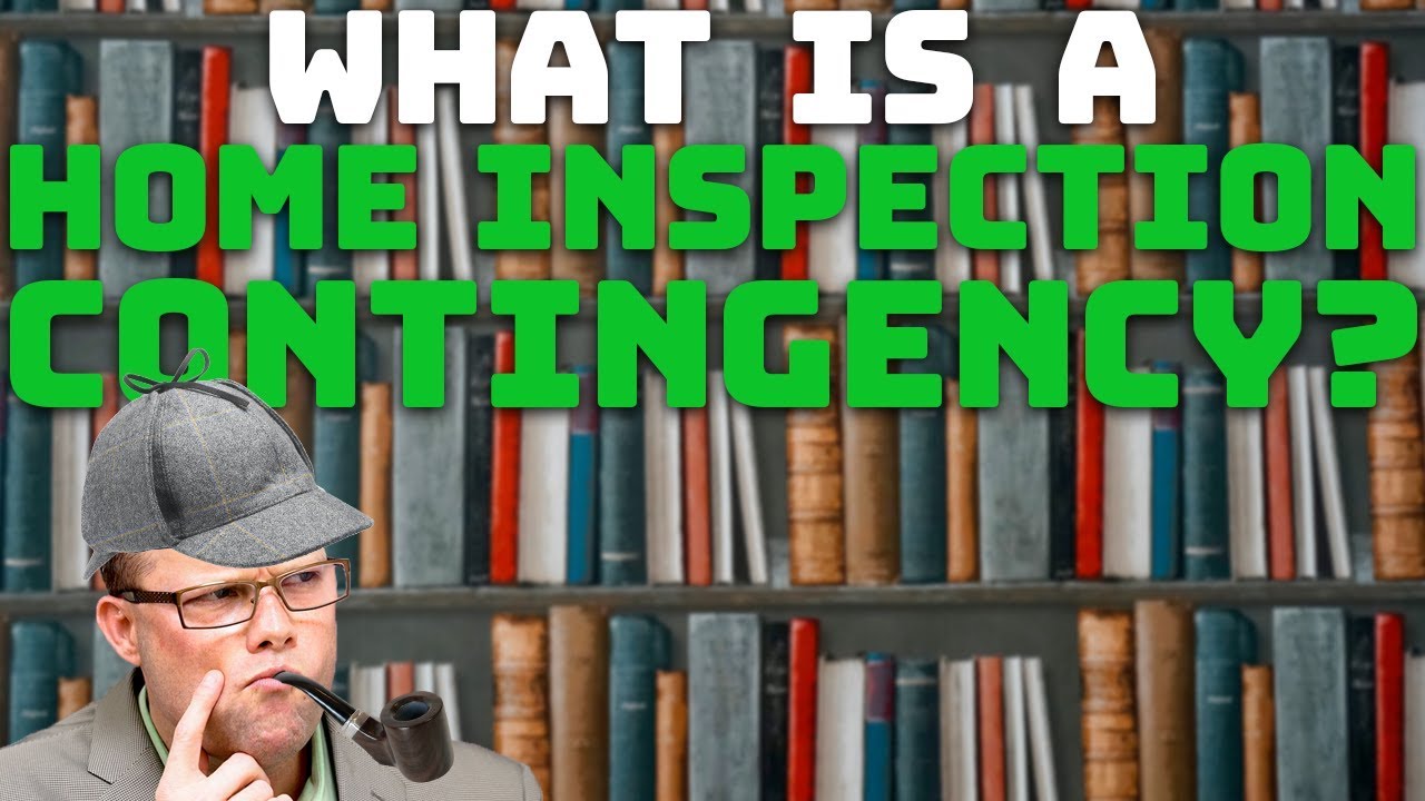What Is A Home Inspection Contingency Daystar Properties