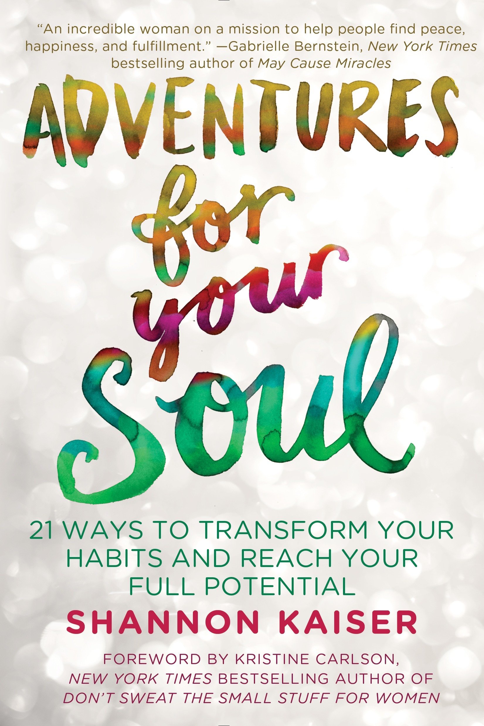 Adventures for Your Soul Shannon Kaiser