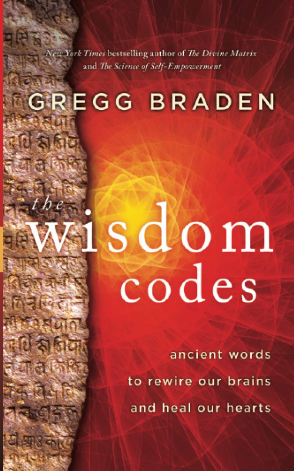 The Wisdom Codes Gregg Braden