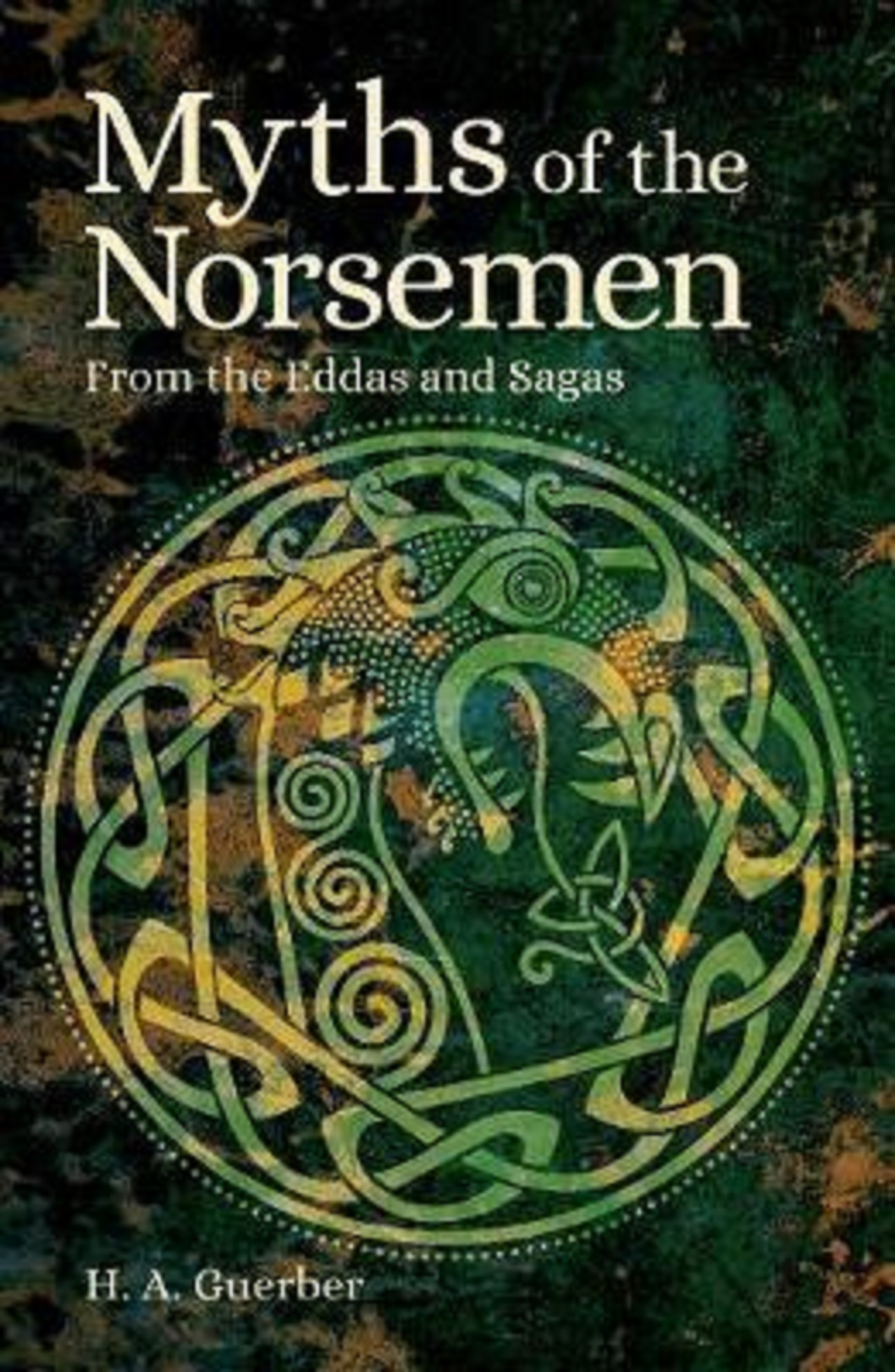 Myths of the Norsemen Helene Adeline Guerber