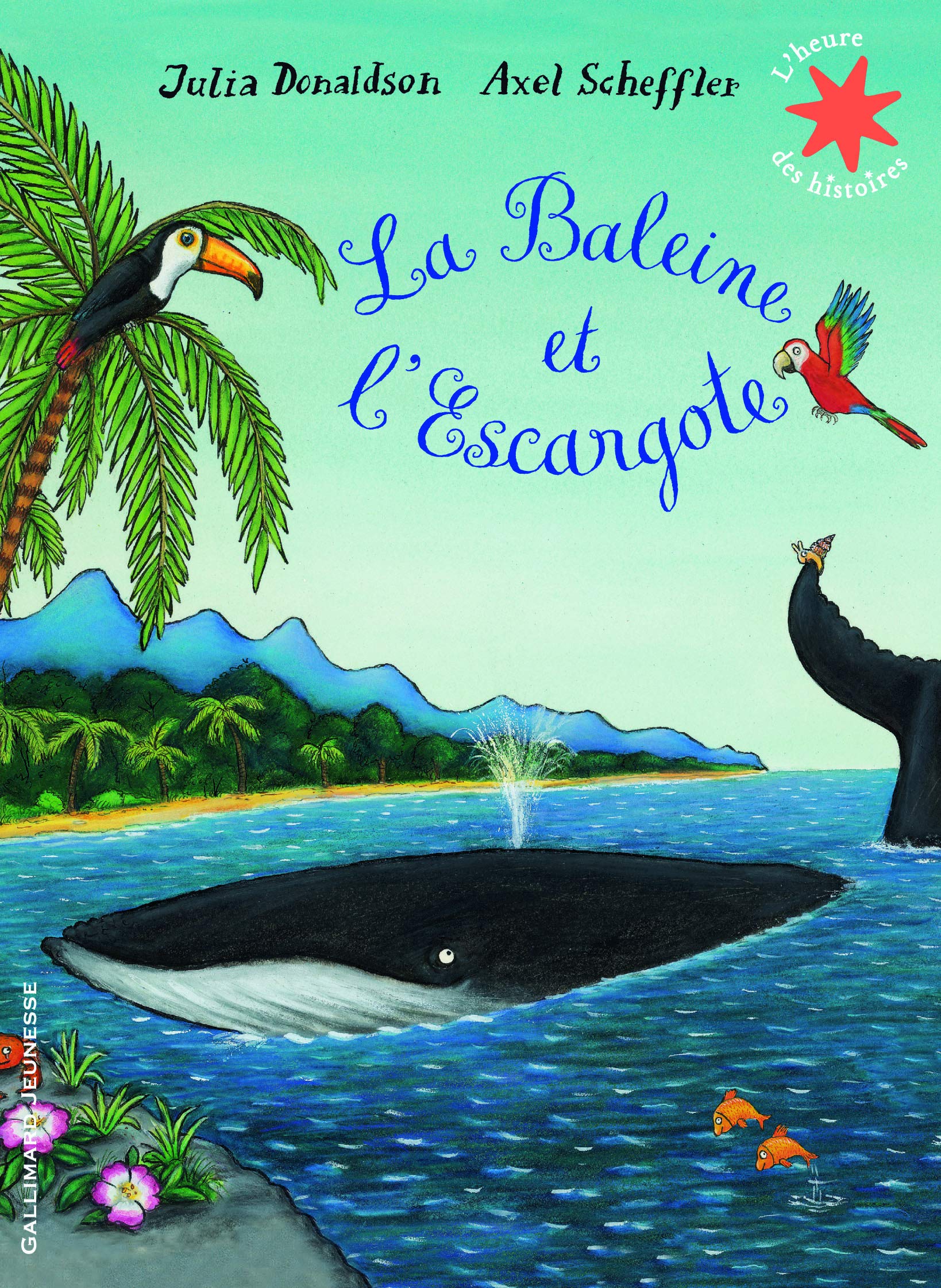 La Baleine et l'Escargote Julia Donaldson, Axel Scheffler