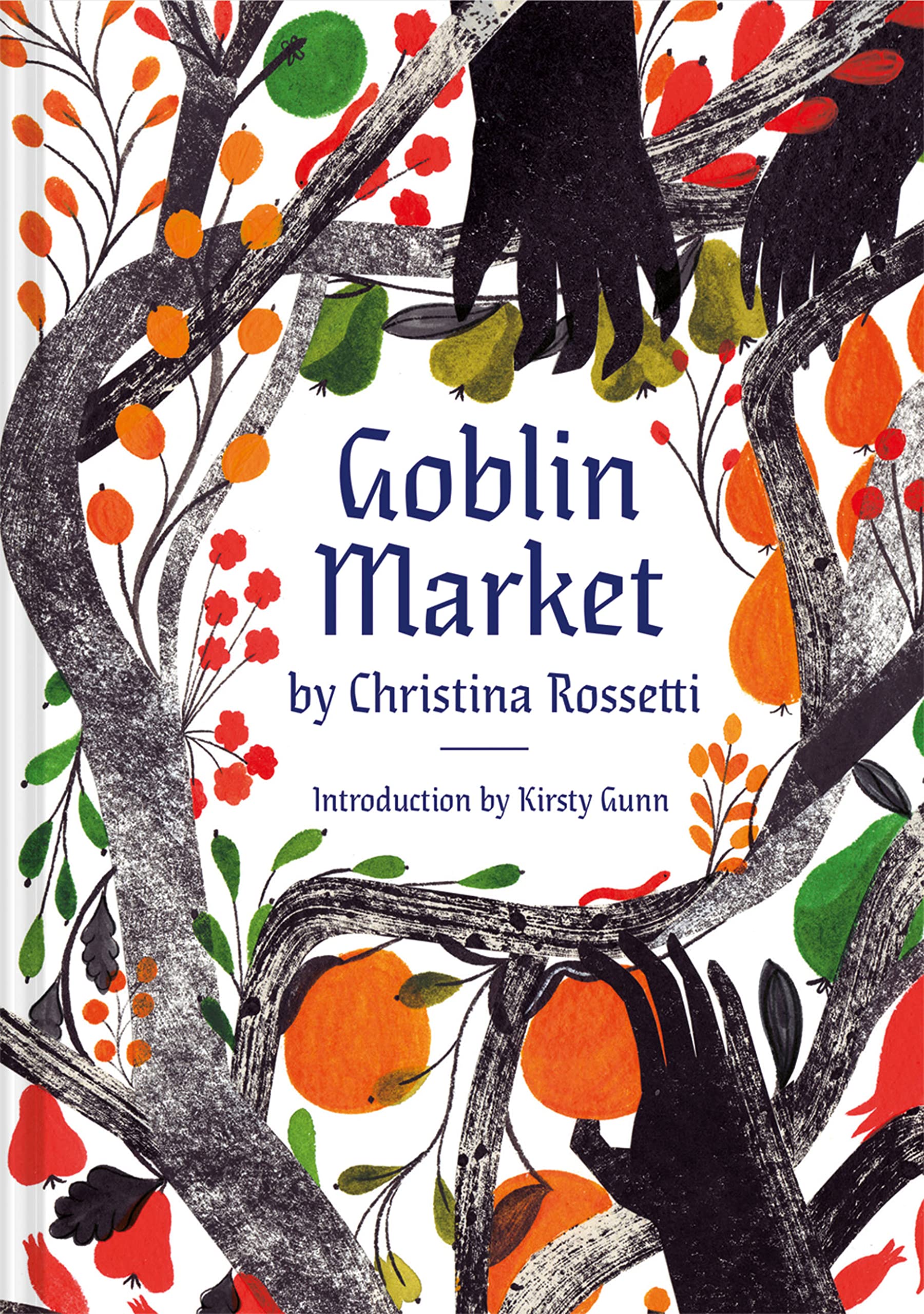 Goblin Market Christina Rossetti, Kirsty Gunn