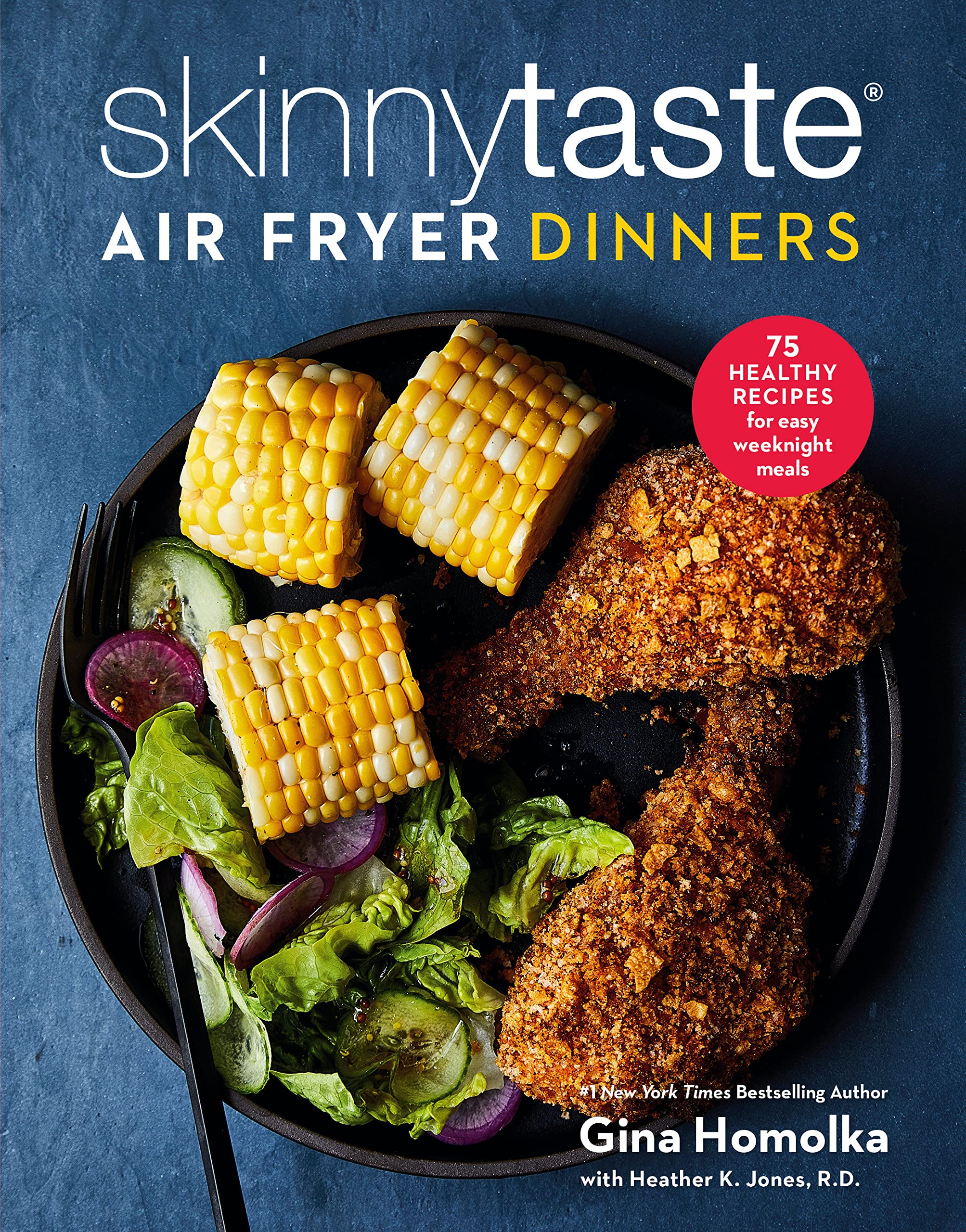 Skinnytaste Air Fryer Dinners Gina Homolka, Heather K. Jones