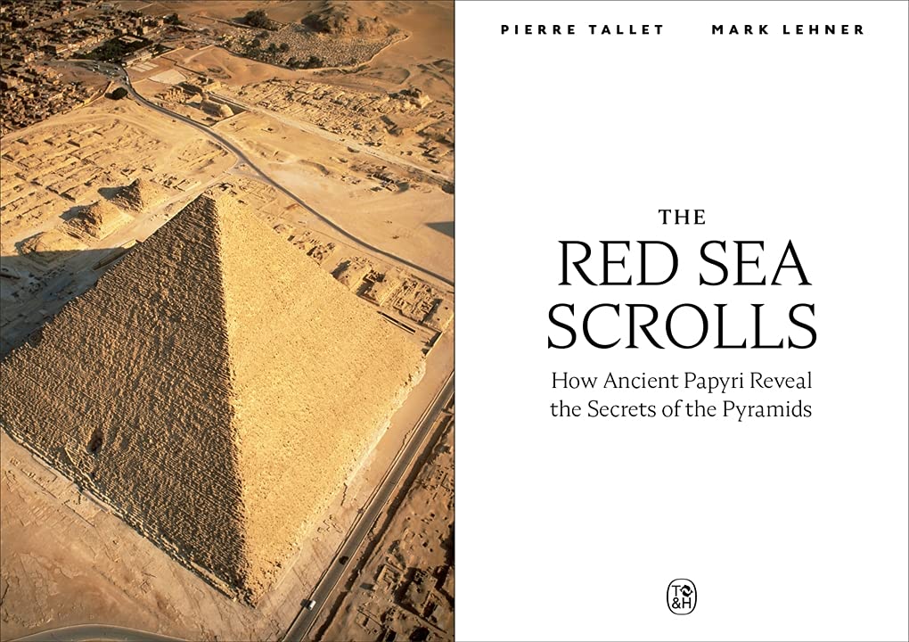 The Red Sea Scrolls PIERRE TALLET, Mark Lehner