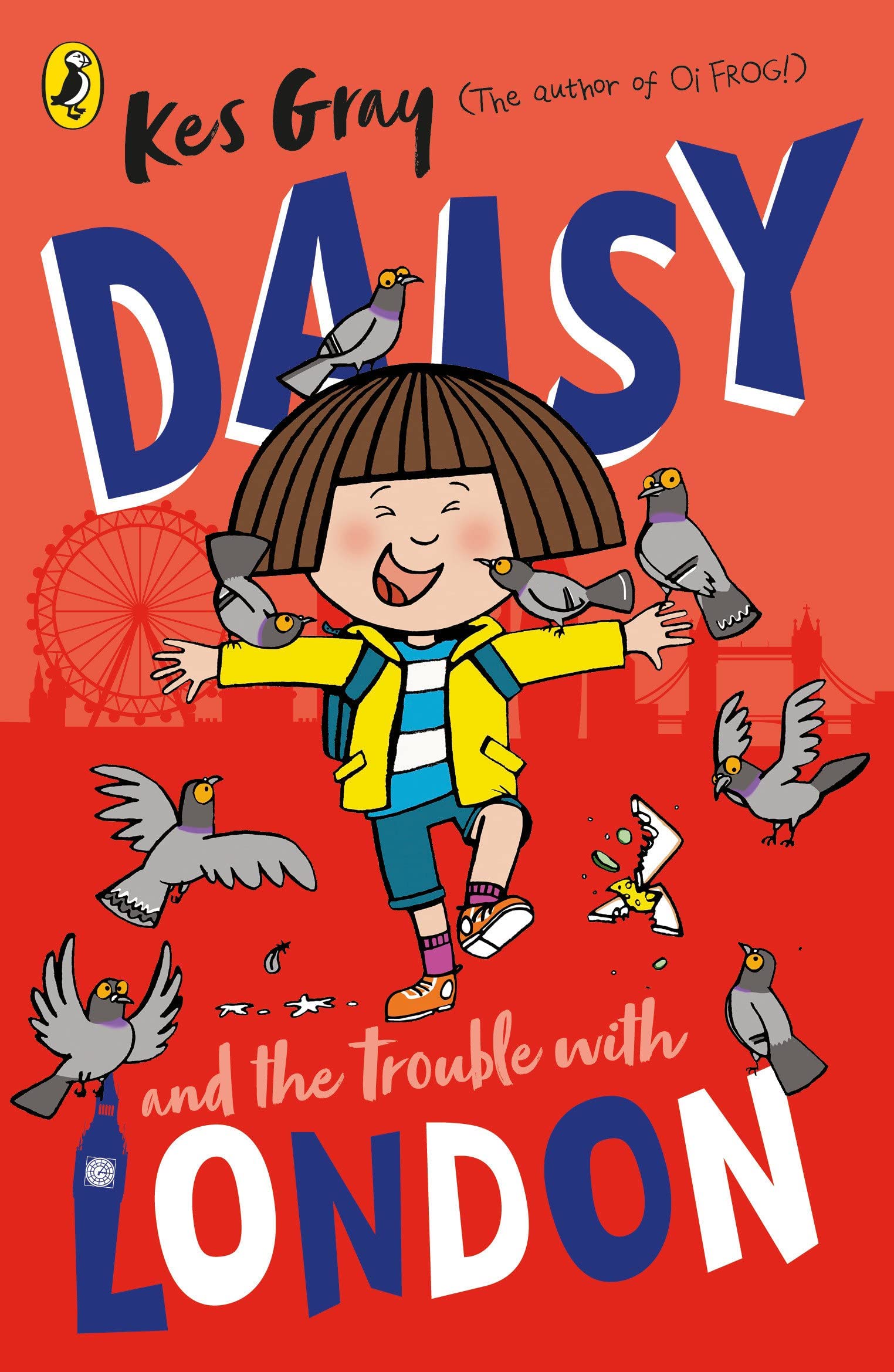 Daisy and the Trouble With London Kes Gray