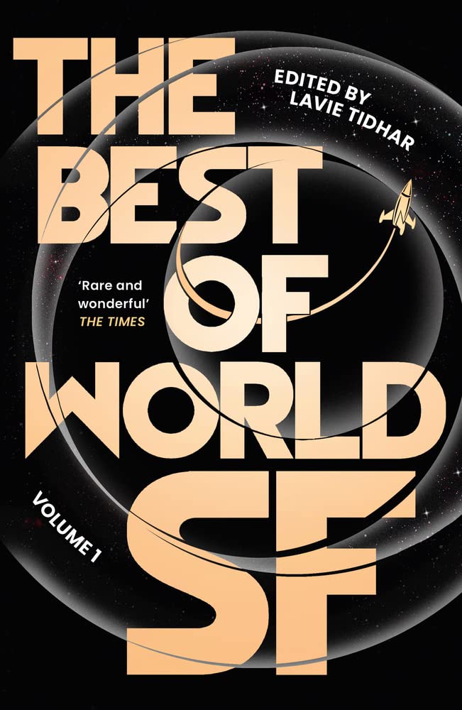 The Best of World SF Volume 1 Lavie Tidhar