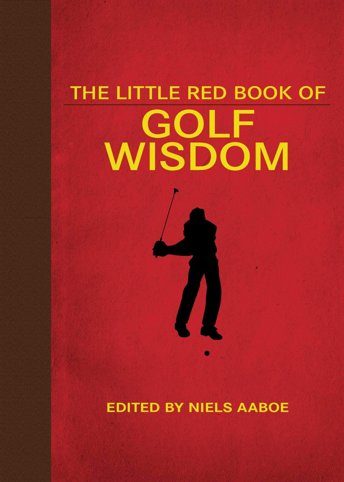 The Little Red Book of Golf Wisdom Niels Aaboe