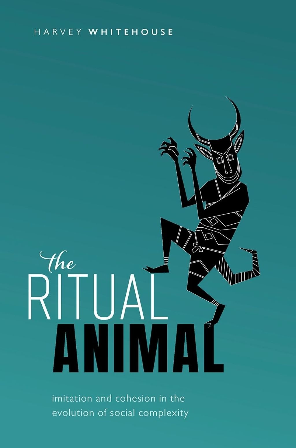 The Ritual Animal Harvey Whitehouse