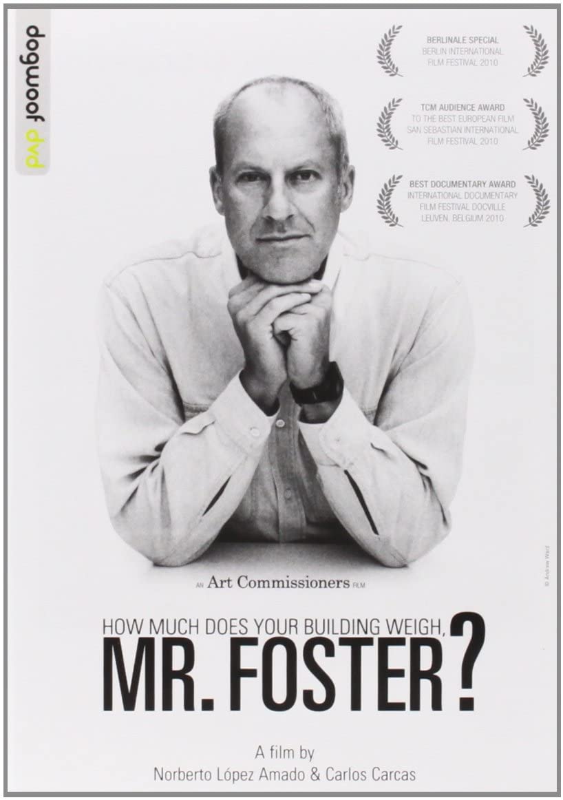 How Much Does your Building Weigh, Mr Foster? Carlos Carcas, Norberto