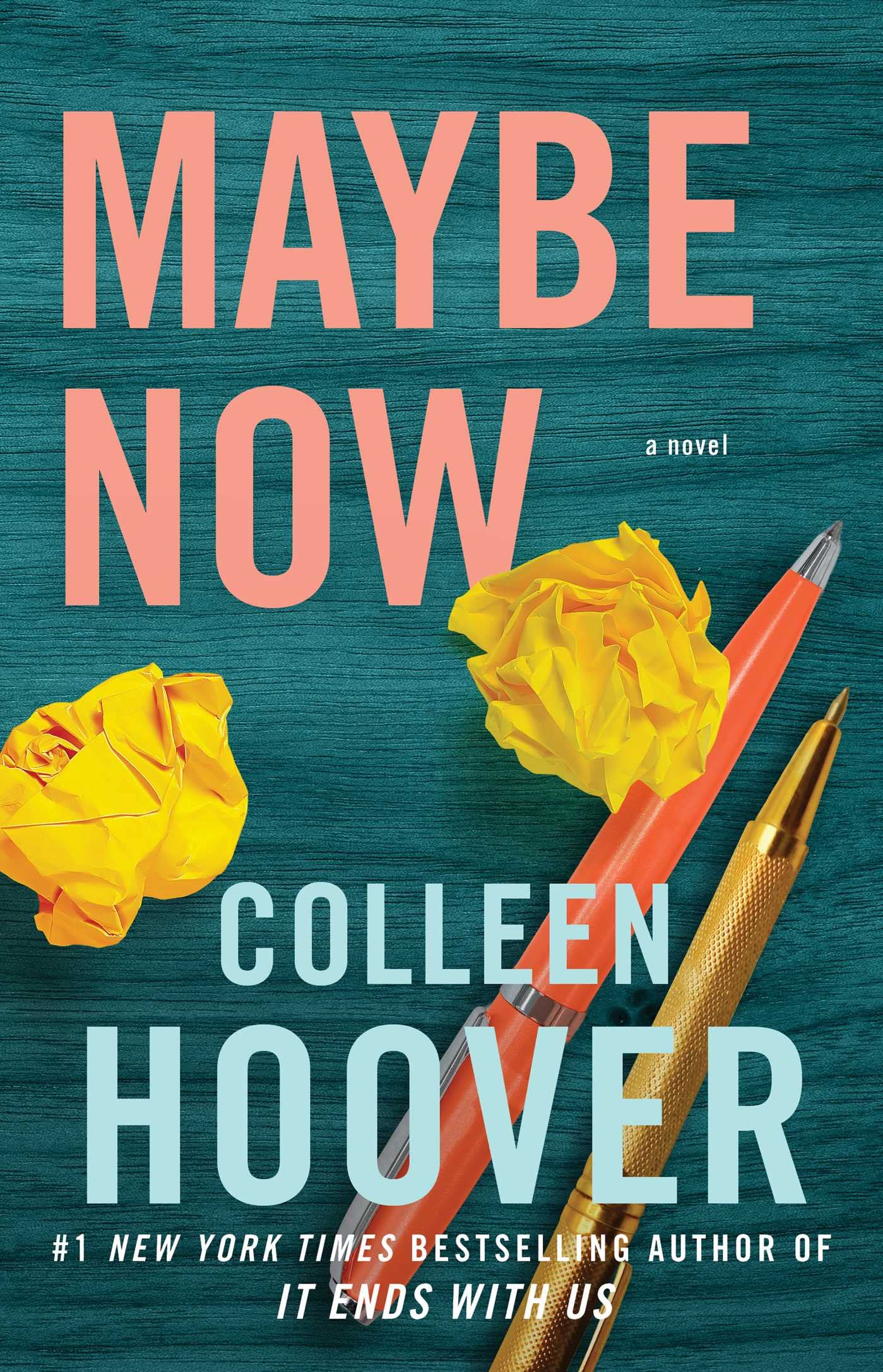 Maybe Now Colleen Hoover