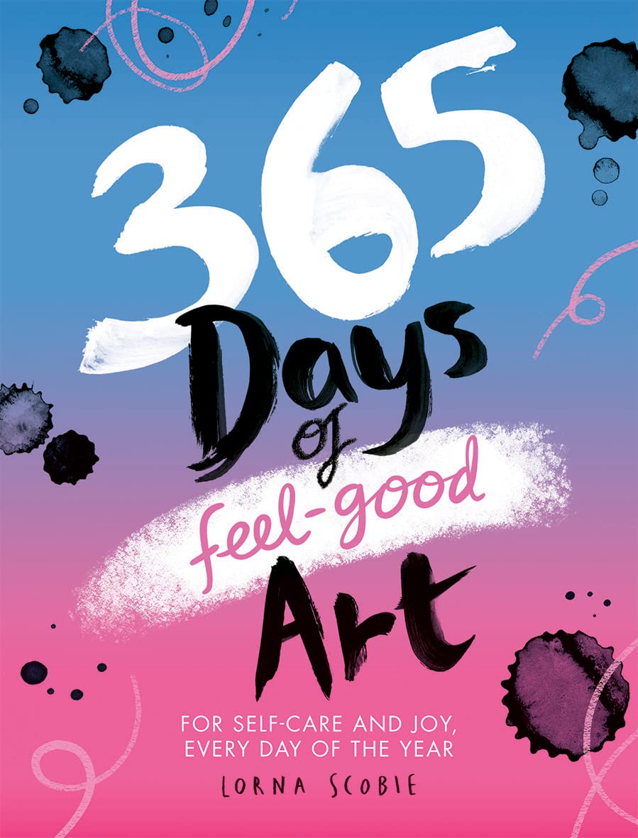365 Days of Feelgood Art Lorna Scobie